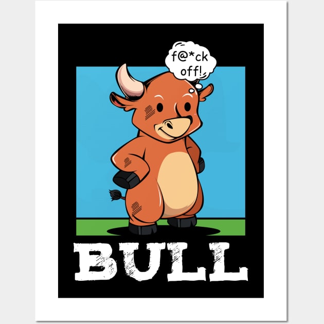 Bull - f@*ck off! Funny Rude Cattle Wall Art by Lumio Gifts